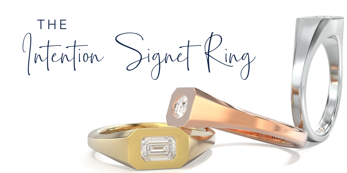 Introducing The Intention Signet Ring!